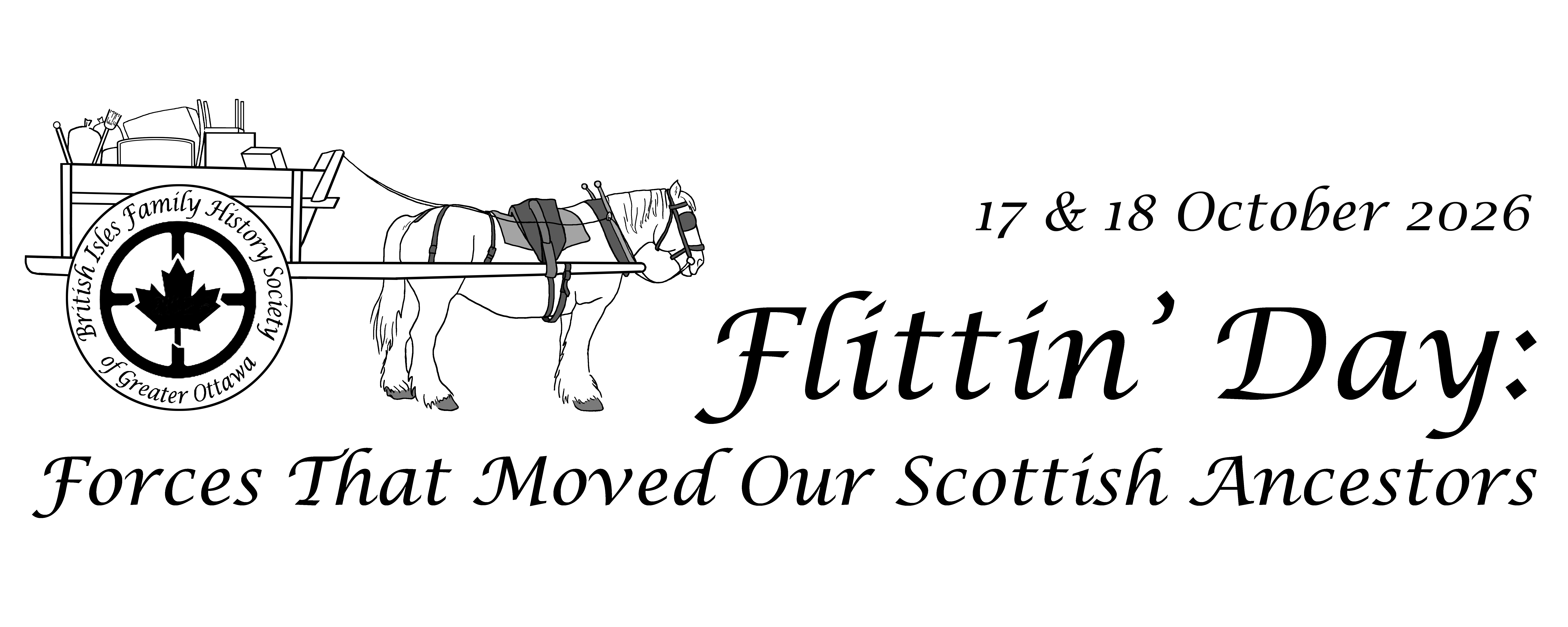 Drawing of a horse pulling a cart filled with furniture, text reads Flittin' Day: Forces that Moved our Scottish Ancestors